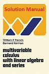 Multivariable Calculus with Linear Algebra (Solution) by William Trench